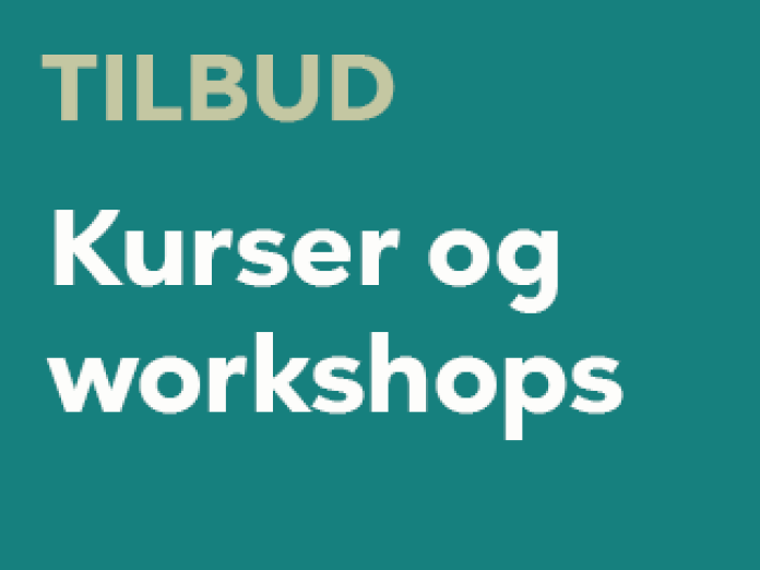 Kurser og workshops